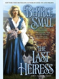 The Last Heiress【電子書籍】[ Bertrice Small ]