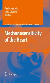 Mechanosensitivity of the Heart【電子書籍】