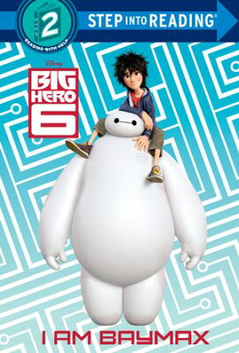 I Am Baymax (Disney Big Hero 6) 