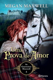 Uma Prova de Amor【電子書籍】[ Megan Maxwell ]