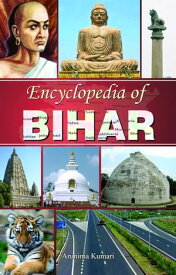 Encyclopedia of Bihar【電子書籍】[ Arunima Kumari ]