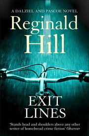 Exit Lines (Dalziel & Pascoe, Book 8)【電子書籍】[ Reginald Hill ]
