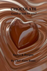 Chocolate - Good or Bad for You?【電子書籍】[ Alain Braux ]