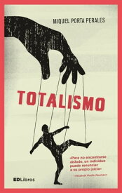 Totalismo Un fantasma recorre Europa【電子書籍】[ Miquel Porta Perales ]