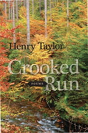 Crooked Run Poems【電子書籍】[ Henry Taylor ]