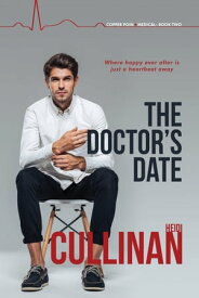 The Doctor's Date【電子書籍】[ Heidi Cullinan ]