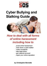 Cyber Bullying And Stalker Guide【電子書籍】[ Christopher Bennetts ]