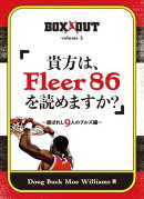 BOXXOUT volume 3 「貴方は、Fleer 86 を読めますか？」　ー選ばれし9人のブルズ編ー