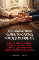 The Daughter's Guide to Caring for Aging Parents