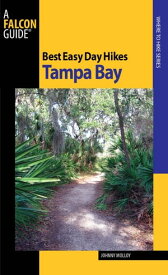 Best Easy Day Hikes Tampa Bay【電子書籍】[ Johnny Molloy ]