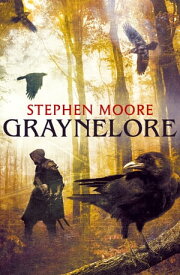 Graynelore【電子書籍】[ Stephen Moore ]