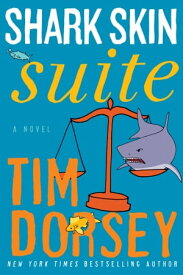 Shark Skin Suite A Novel【電子書籍】[ Tim Dorsey ]