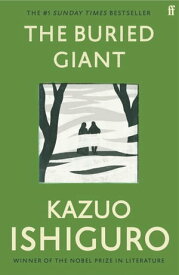 The Buried Giant【電子書籍】[ Kazuo Ishiguro ]