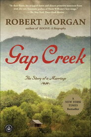 Gap Creek (Oprah's Book Club) A Novel【電子書籍】[ Robert Morgan ]