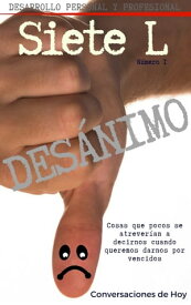 Des?nimo Cosas que pocos se atrever?an a decirnos cuando queremos darnos por vencidos【電子書籍】[ Conversaciones De Hoy ]