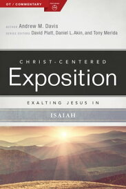 Exalting Jesus in Isaiah【電子書籍】[ Andrew M. Davis, Ph.D. ]