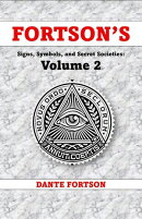 Fortson's Signs, Symbols, and Secret Societies: Volume 2 - Collegiate Secret Societies (12 Books In A Single Volume)