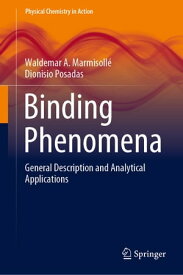 Binding Phenomena General Description and Analytical Applications【電子書籍】[ Waldemar A. Marmisoll? ]
