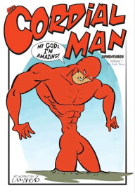 Red Cordial Man Adventures The Epic Infallible Superhero【電子書籍】[ Lambhead ]