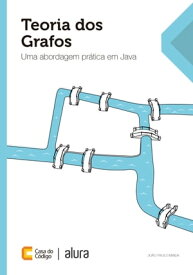 Teoria dos Grafos Uma abordagem pr?tica em Java【電子書籍】[ Jo?o Paulo Maida ]