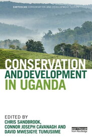 Conservation and Development in Uganda【電子書籍】