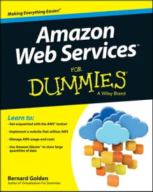 Amazon Web Services For Dummies【電子書籍】[ Bernard Golden ]