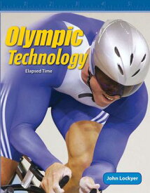 Olympic Technology: Elapsed Time: Read Along or Enhanced eBook【電子書籍】[ John Lockyer ]