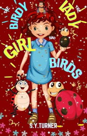 The Birdy Girl and The Ladybirds RED BOOKS, #4【電子書籍】[ S.Y. TURNER ]