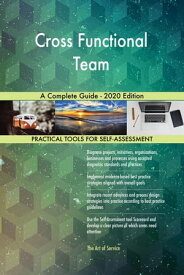 Cross Functional Team A Complete Guide - 2020 Edition【電子書籍】[ Gerardus Blokdyk ]