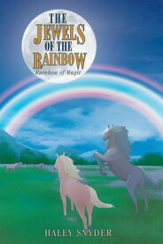 The Jewels of the Rainbow Rainbow Magic【電子書籍】[ H.F. Snyder ]