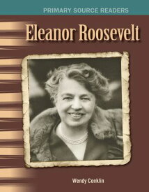 Eleanor Roosevelt: Read Along or Enhanced eBook【電子書籍】[ Wendy Conklin ]