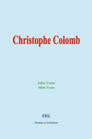 Christophe Colomb【電子書籍】[ Jules Verne ]