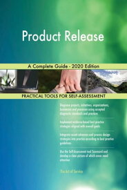 Product Release A Complete Guide - 2020 Edition【電子書籍】[ Gerardus Blokdyk ]
