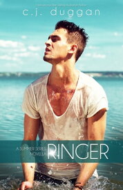 Ringer (The Summer Series Novella) (Volume 3.5)【電子書籍】[ C.J Duggan ]