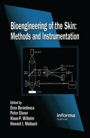 Bioengineering of the Skin Methods and Instrumentation, Volume III【電子書籍】