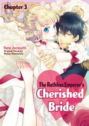 The Ruthless Emperor’s Cherished Bride (3)