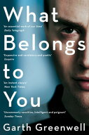 What Belongs to You 【電子書籍】[ Garth Greenwell ]