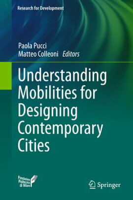 Understanding Mobilities for Designing Contemporary Cities 