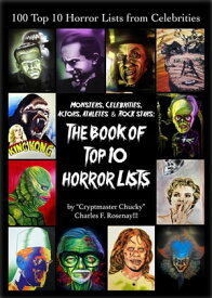 The Book of Top Ten Horror Lists【電子書籍】[ Charles F. Rosenay ]