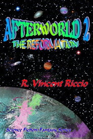 Afterworld 2: The Reformation【電子書籍】[ R. Vincent Riccio ]
