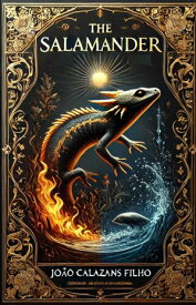 The Salamander【電子書籍】[ Jo?o Calazans Filho ]
