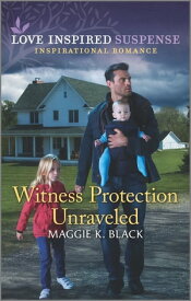 Witness Protection Unraveled【電子書籍】[ Maggie K. Black ]