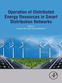 Operation of Distributed Energy Resources in Smart Distribution Networks【電子書籍】