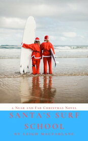 Santa's Surf School【電子書籍】[ Leigh Macfarlane ]