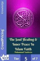 The Soul Healing & Inner Peace In Islam Faith