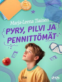 Pyry, Pilvi ja pennitt?m?t【電子書籍】[ Marja-Leena Tiainen ]