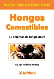 Hongos comestibles EBOOK【電子書籍】[ Jos? Luis Barbado ]