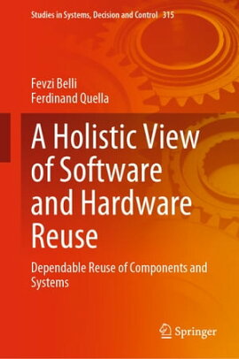 A Holistic View of Software and Hardware Reuse Dependable Reuse of Components and Systems