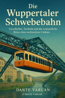 Die Wuppertaler Schwebebahn