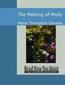 The Melting Of Molly【電子書籍】[ Daviess Maria Thompson ]